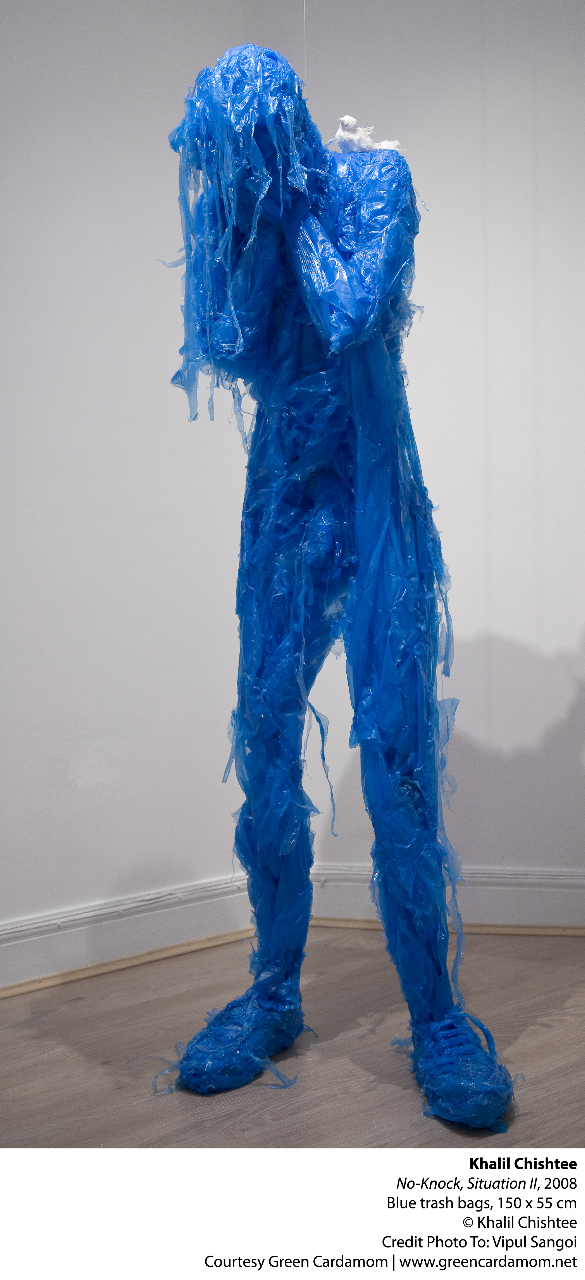 Kahlil Chishtee
<br><em>No-Knock, Stiuation II</em>, 2008
<br>Blue trash bags, 150 x 55
<br>ARTSingapore: Art Connoisseurs and Collectors
<br>Green Cardamom Gallery
<br>Presented by Hamad Nasar